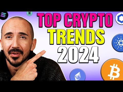 Top Crypto Trends To Watch In 2024 (100x Gains)